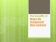 Benefits of Make My Assignment New Zealand
