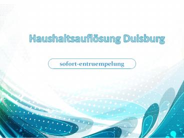 Haushaltsauflösung Duisburg