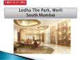 Lodha The Park - Worli South Mumbai PowerPoint PPT Presentation