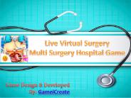 Live Virtual Surgery Multi Surgery Hospital Game