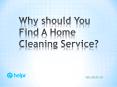 Why should you find a home cleaning service   PowerPoint PPT Presentation