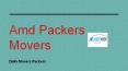 Get Online Delhi Movers Packers Services With Amd Packers Movers PowerPoint PPT Presentation
