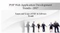 PHP Web Application Development Trends – 2017 PowerPoint PPT Presentation