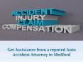 Get Assistance from a reputed Auto Accident Attorney in Medford PowerPoint PPT Presentation