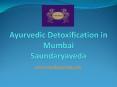 Ayurvedic detoxification in mumbai - Saundaryaveda