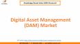 Digital Asset Management Market 2017-2023 PowerPoint PPT Presentation