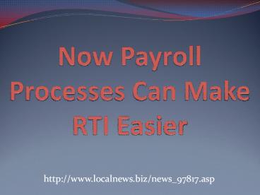 Now Payroll Processes Can Make RTI Easier (1)