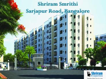 Shriram Smrithi at Sarjapur Road, Bangalore - Call: (+91) 7289089451