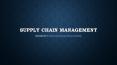Supply Chain Management PowerPoint PPT Presentation