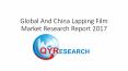 Global And China Lapping Film Market Research Report 2017 PowerPoint PPT Presentation