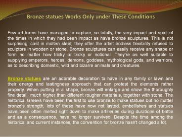 Bronze statues Works Only under These Conditions