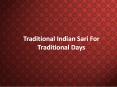 Traditional indian sari for traditional days PowerPoint PPT Presentation