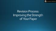 Revision Process: Improving the Strength of Your Paper