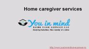 Home caregiver services