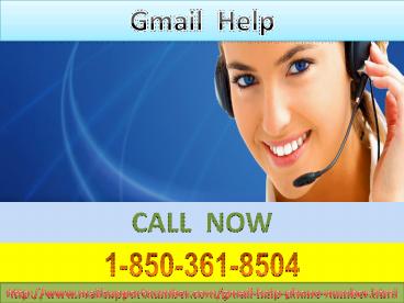 What are the positive sides of Gmail Help 1-850-361-8504 ?