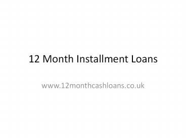 12 Month Installment Loans