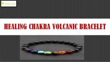 Healing Chakra Volcanic Bracelet