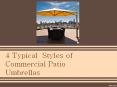 4 Typical  Styles of Commercial Patio Umbrellas (2) PowerPoint PPT Presentation