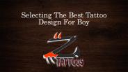 Selecting The Best Tattoo Design For Boy