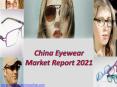China Eyewear Market Report 2021 PowerPoint PPT Presentation