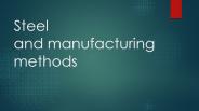 steel and manufacturing methods