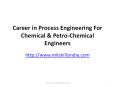 How Can a Career in Process Engineering Benefit Chemical & Petrochemical Engineers? PowerPoint PPT Presentation