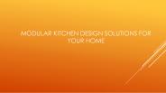 Modular Kitchen Design Solutions For Your Home