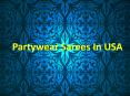 Partywear Sarees In USA PowerPoint PPT Presentation