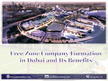 Free Zone Company Formation in Dubai and Its Benefits