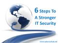 6 Steps to a Stronger IT Security (1) PowerPoint PPT Presentation