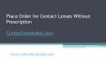 Place Order for Contact Lenses Without Prescription - www.contactlenses4us.com PowerPoint PPT Presentation