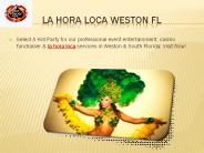 La Hora Loca Weston FL