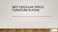 Best modular office furniture in Pune PowerPoint PPT Presentation