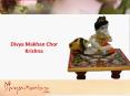 Divya Makhan Chor Krishna PowerPoint PPT Presentation