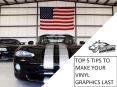 5 Tips To Make Your Vinyl graphics Last PowerPoint PPT Presentation