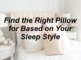Find the Right Pillow for Based on Your Sleep Style (1) PowerPoint PPT Presentation