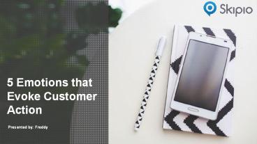 Five Emotions that Evoke Customer Action