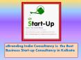 eBranding India Consultancy is  the Best Business Start-up Consultancy in Kolkata PowerPoint PPT Presentation