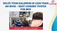 Solve Your Baldness in Less than an Hour – Best Looking Toupee for Men PowerPoint PPT Presentation