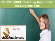 CIS 339 GUIDE Teaching Resources / cis339guide.com