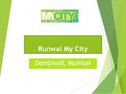 Runwal My City Dombivali@9821798104