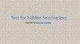 Test for hidden hearing loss (1) PowerPoint PPT Presentation