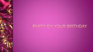 Party On your Birthday