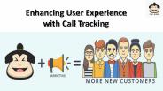 Enhancing User Experience with Call Tracking