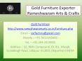 Gold Furniture Exporter PowerPoint PPT Presentation