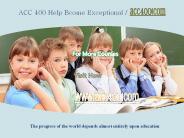 ACC 400 Help Bcome Exceptional / acc400.com