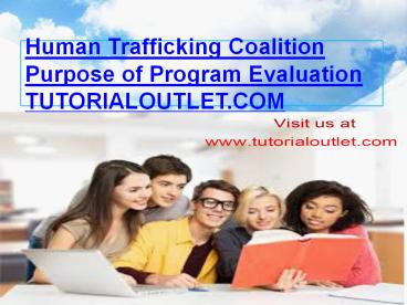 Human Trafficking Coalition Purpose of Program Evaluation