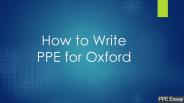 How to Write PPE for Oxford