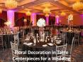 Floral Decoration in Table Centerpieces for a Wedding