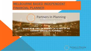 Melbourne Base Independent Financial Planning